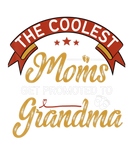 Discover The Coolest Moms Get Promoted To Grandma