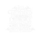 Discover All Legend Mothers Were Born In September Graphic
