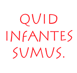 Discover Quid infantes sumus