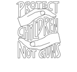 Discover Protect Children Not Guns