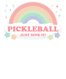 Discover Pickleball Just Dink It! Rainbow with clouds