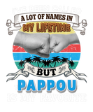 Discover I've Been Called A Lot Of Name But Pappou Is My Fa