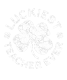 Discover Luckiest Teacher Ever St Patrick Day