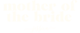 Discover Mother of the Bride Simple Modern Name