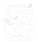 Discover Somewhere In Heaven My Papa Is Smiling. I Love You