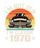 Discover Vintage I'm Not Old I'm A Classic 1970 52Th Birthd