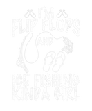 Discover I'm Flip Flops And Ice Fishing Kinda Girl Quote Fu