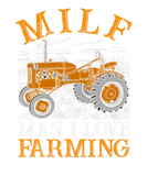 Discover MILF Man I Love Farming Funny Farmer Market