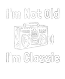Discover I'm Not Old I'm Classic Funny Boombox Graphic - Me