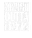 Discover Straight Outta1972 50 Years Old 50Th Birthday Vint