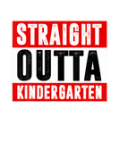 Discover Straight Outta Kindergarten Class Of 2022 Student