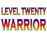 Discover Level twenty warrior