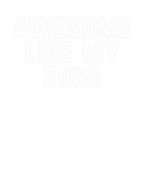 Discover Awesome Like My Sons Mom Dad Cool