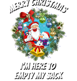 Discover Christmas Funny Design I'M HERE TO EMPTY MY SACK