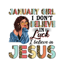 Discover Womens January Girl Believe In Jesus Birthday Quee