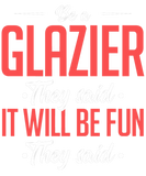 Discover Be A Glazier They Said It Will Be Fun They Said Sh
