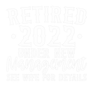 Discover Retired 2022 Under New Management Funny Vintage Re
