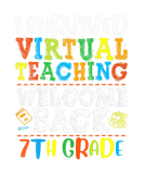 Discover Back To School 7Th Grade I Survived Virtual Teachi