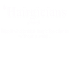 Discover Hairgicians Hair Stylist Funny Saying