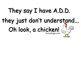 Discover ADD Chicken Humor