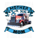 Discover It Takes A Badass Mom To Raise A Trucker Funny Pro