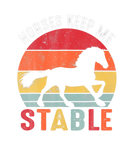 Discover Horses Keep Me Stable Funny Horse