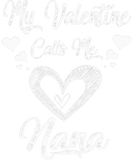 Discover Womens My Valentine Calls Me Nana  Valentines