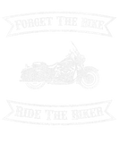 Discover Motorcycle Forget The Bike Ride The Biker Sweat