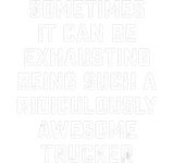 Discover Awesome Trucker Sarcastic Funny Saying Inspiring D