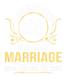 Discover I Survived 36 Years Of Marriage Wedding All I Got