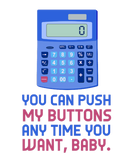 Discover Funny Math Nerd Calculator Push My Buttons Joke