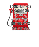 Discover Womens Funny Gas Price Looking For A Gas