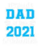 Discover Funny Proud Dad of Two 2021 Graduates Senior 21 Gi