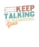Discover Keep Talking I'm Diagnosing You Funny Psychology S