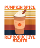 Discover Pumpkin Spice And Reproductive Rights Mind Your Ow
