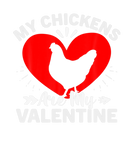 Discover My Chickens Are My Valentine's Day Chickens Lovers
