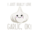Discover I Just Really Love Garlic Ok! Kawaii Garlic Gift