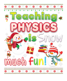 Discover Teaching Physics Is Snow Much Fun So Christmas Swe