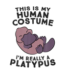 Discover This Is My Human Costume I'm Really A Platypus