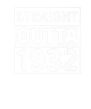 Discover Straight Outta 1932 T 90Th Birthday Graphic Design
