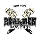 Discover Pipefitter Funny Plumber Plumbing Real Men Lay Pip