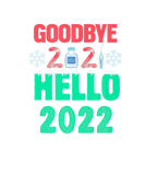 Discover Goodbye 2021 Hello 2022 Christmas Happy New Year 2