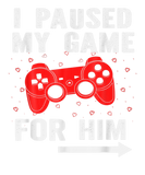Discover Valentines Day Gamer I Pause My Game For Him Wo