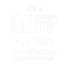 Discover Goff Thing Family Last Name Funny