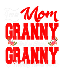 Discover I'm A Mom Granny And A Great Granny Nothing Scares