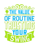 Discover The value of routine; trusting your swing