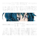 Discover Funny Anime Lover Manga Its Not Cartoons Its Anime