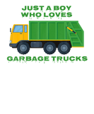 Discover Just A Boy Who Loves Garbage Trucks Funny Quote Ga