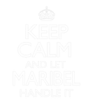 Discover Keep Calm Maribel Name First Last Family Funny