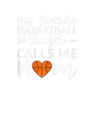 Discover Basketball Mom My Favorite Basketball Player Calls